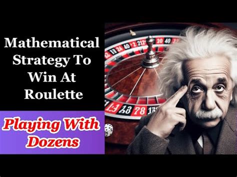 how to mathematically win at roulette|Mathematical Strategies To Win At Roulette: 6 Tips .